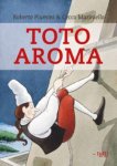 Roberto Piumini, Cecco Mariniello - Toto Aroma