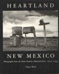 Wood, Nancy - Heartland New Mexico. Photographs from the Farm Security Administration, 1935-1943