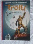 Boiscommun, Olivier G. - Collectie 500, 17: Troll, 1: De deserteurs