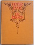 Egge Peter - De Droom Vertelling van een liefde (uit Noorsch vertaald)