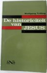 Trilling Wolfgang - De historiciteit van Jesus Met krantenknipsels