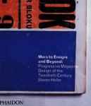 Heller, Steven - Merz to Emigre and Beyond / Avant-Garde Magazine Design of the Twentieth Century