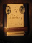 Maylunas, A. ea - A lifelong passion. Nicholas & Alexandra. Their own story.