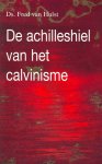 F. van Hulst - Achilleshiel van het calvinisme, de
