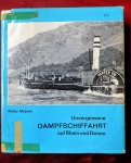 Michels, Walter - Unvergessene Dampfschiffahrt auf Rhein und Donau.