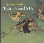  - Jeroen Bosch tussen hemel & hel