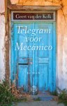 Geert van der Kolk - Telegram voor Mecanico Geert van der Kolk - Telegram voor Mecanico