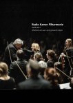  - radio Kamer Filharmonie 2005-2013 Afscheid van een springlevend orkerst