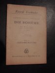 Puccini G. - Die Boheme. Szenen aus Henry Murgers Vie de Boheme in vier Bildern, von G. Giacosa & L. illica. ,