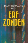 Matt Rowland Hill - Erfzonden
