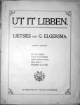 Elgersma, G.: - Ut it libben lietsjes fen G. Elgersma. Earste-Achtste samling