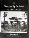 FERREZ, G. - Photography in Brazil 1840-1900