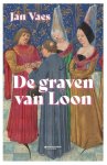 Jan Vaes - De Graven Van Loon