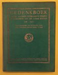 ALGEMEEN NEDERLANDSCH VERBOND. - Geschiedenis en invloed van den Nederlandschen stam. Gedenkboek van het Algemeen Nederlandsch Verbond bij gelegenheid van zijn 25-jarig bestaan 1898 - mei - 1923.