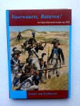 Geert van Uythoven - Voorwaarts, Bataven! de Engels-Russische invasie van 1799 Geert van Uythoven - Voorwaarts, Bataven! de Engels-Russische invasie van 1799