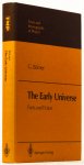 BÖRNER, G. - The early universe. Facts and fiction. With 180 figures and 15 mostly colored plates.