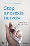 Johan Vanderlinden 64394 - Stop anorexia nervosa Handvatten op weg naar herstel