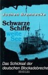 Brennecke, J - Schwarze Schiffe, Weite See