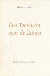 Luther, Maarten - Een Toevlucht voor de Zijnen (dagboek)