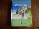 Sjaarda, W. - Wees welkom ! / druk 1