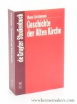 Lietzmann, Hans. - Geschichte der alten Kirche - 1. Die Anfänge - 2. Ecclesia catholica - 3. Die Reichskirche bis zum Tode Julians - 4. Die Zeit der Kirchenväter. Mit einem Vorwort von Christop Markschies (4 vols. in 1 vol.).