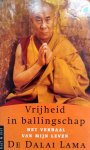 Dalai Lama Tenzin Gyatso - Vrijheid in ballingschap (Het verhaal van mijn leven)