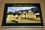  - Het ultieme eigen huis