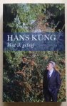 Küng, Hans - Wat ik geloof