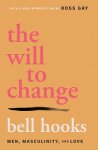 Bell Hooks - (1) The Will To Change