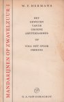 Hermans, Willem Frederik - Mandarijnen op zwavelzuur No. 1. Het geweten van de Groene Amsterdammer of volg het spoort omhoog