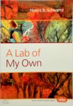 Neena B. Schwartz - A Lab of My Own