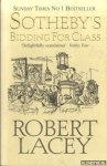 Lacey, Robert - Sotheby's. Bidding for Class