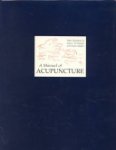 Peter Deadman 148423,  Mazin Al-Khafaji ,  Kevin Baker 50312 - A Manual of Acupuncture