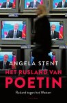 Angela Stent 173806 - Het Rusland van Poetin Rusland tegen het Westen