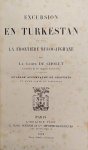 CHOLET, LE COMTE DE. - Excursion en Turkestan et sur la frontière Russo-Afghane. Ouvrage accompagné de gravures et d'une carte du Turkestan.