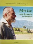 Christophe Henning - Biografie Frère Luc. monnik en arts in Tibhirine