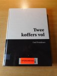 Friedman, Carl - Twee koffers vol.
