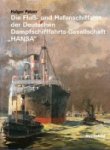Patzer, Holger - Die Fluss- und Hafenschiffahrt der Deutschen Dampfschiffahrts-Gesellschaft HANSA