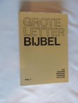  - Grote Letter Bijbel - Het Oude Testament - deel 4. JOB PSALMEN SPREUKEN PREDIKER HOOGLIED