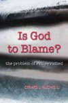 Gerard J. Hughes - Is God to Blame?