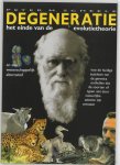 P.M. Scheele - Degeneratie het einde van de evolutietheorie en een wetenschappelijk alternatief : hoe de huidige inzichten van de genetica onthullen dat de soorten of typen niet door natuurlijke selectie zijn ontstaan