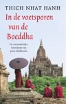 Thich Nhat Hahn - In de voetsporen van de Boeddha