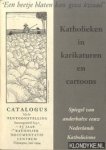 Winkeler, Lodewijk - 'Een beetje blaten kan geen kwaad'. Katholieken in karikaturen en cartoons.