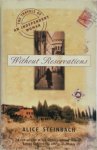Alice Steinbach 132362 - Without Reservations The Travels of an Independent Woman