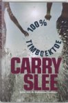 Carry Slee - 100 procent Timboektoe
