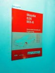 Mazda: - Mazda 626 MX-6. Werkstatthandbuch. Ergänzung. 4/96 1528-20-96D