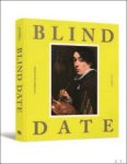 Katharina Van Cauteren, Nils B ttner, Matthias Ubl, Hildegard Van de Velde - Blind Date Portretten met Blikken en Blozen