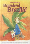 Vanhaelen, Jan - BRANDEND BRAZILIË - Een dag uit het leven van Rosmari Schoendooskind