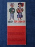 Veeninga, Johan & Heusden, A. van. - Nivea toverboek. Veeninga, Johan & Heusden, A. van. - Nivea toverboek.