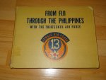 Lippincott,Lt. Col. Benjamin E. - From Fiji through the Philippines with the Thirteenth Air Force